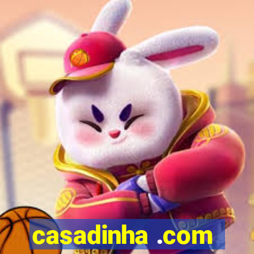 casadinha .com